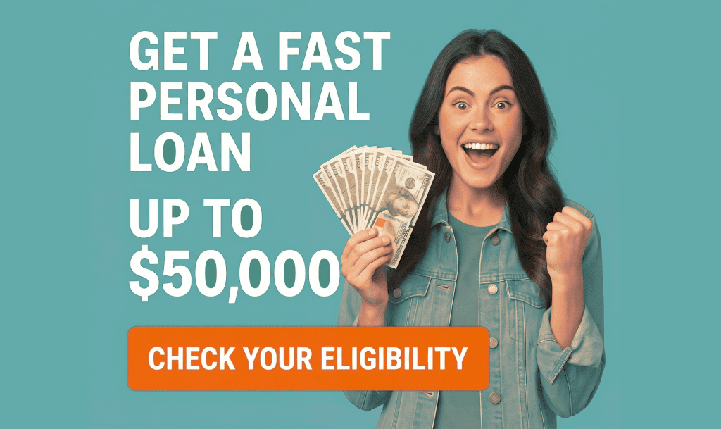 Get a fast personal loan, up to $50,000.